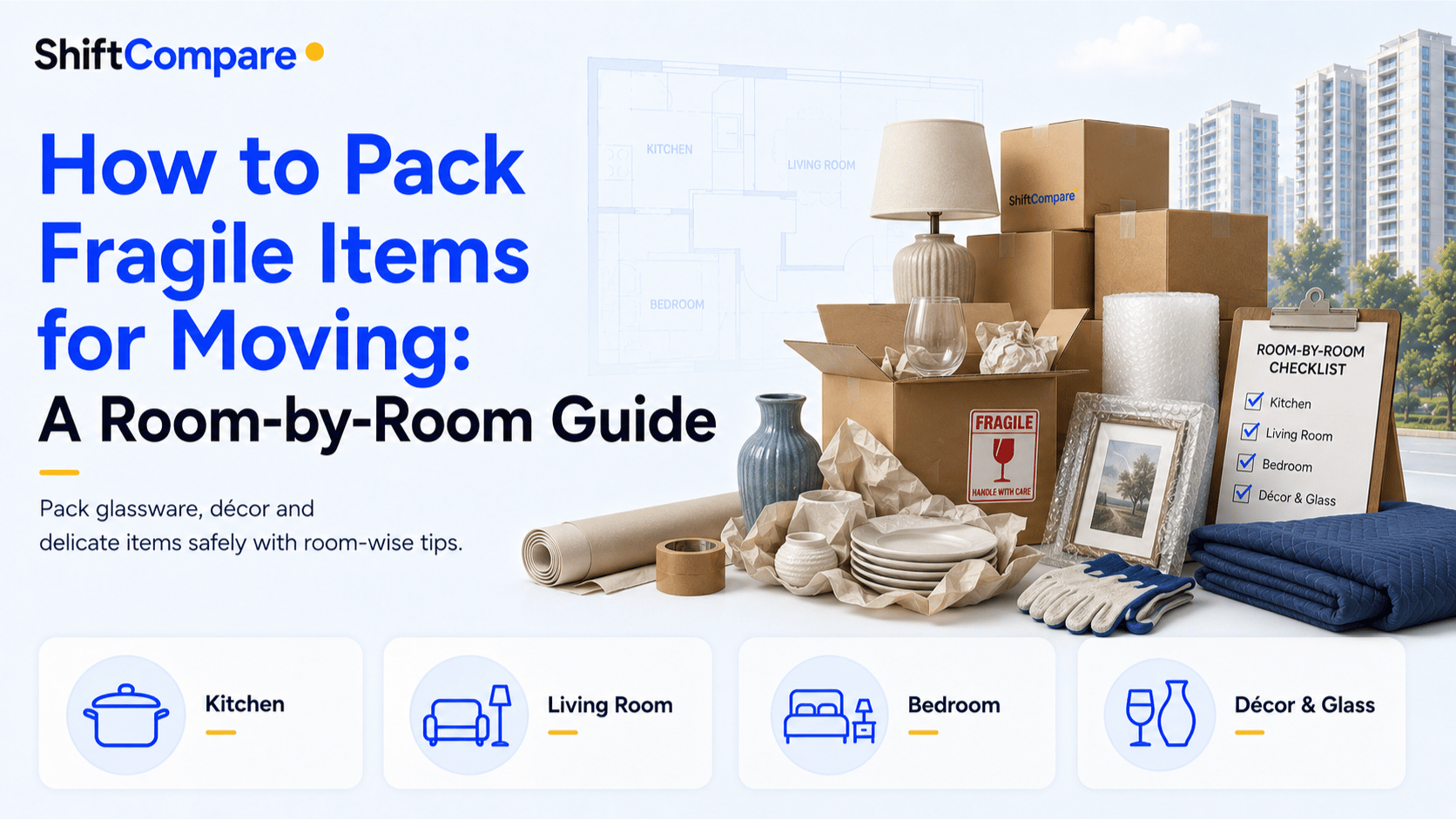 How to pack fragile items for moving with cartons, bubble wrap and labels